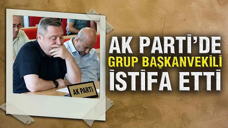 AK Parti’de Mehmet Köse İstifa etti