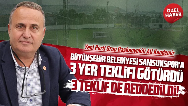Ali Kandemir ‘Samsunpor şehirden uzaklaşmak istemiyor’