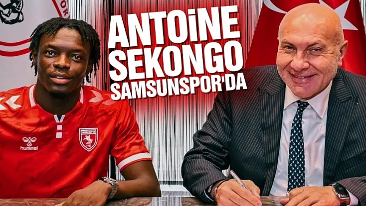 Antoine Sekongo Samsunspor'da