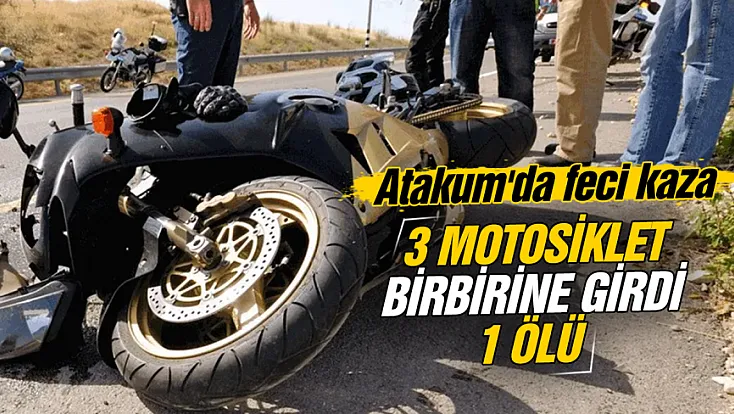 Atakum'da 3 aracın karıştığı zincirleme kazada 1 ölü, 1 yaralı
