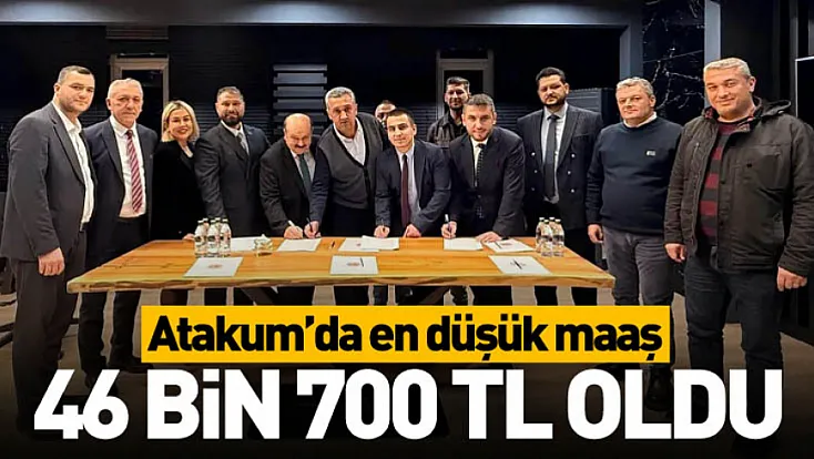 Atakum’da en düşük maaş 46 bin 700 TL oldu