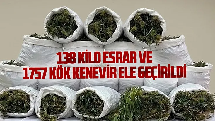 Bafra’da 138 kilo esrar ve 1757 kök kenevir ele geçirildi