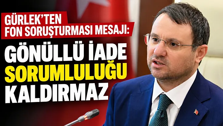 Bakan Gürlek: Gönüllü iade yapılması, kişinin hukuki sorumluluğunu ortadan kaldırmaz