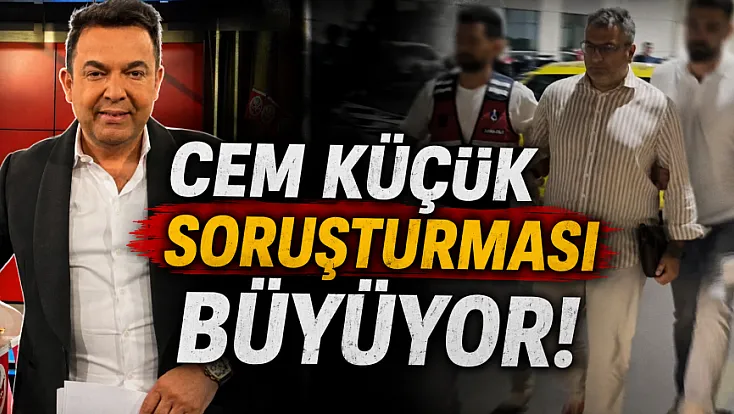Cem Küçük Soruşturmasında Yeni Dalga