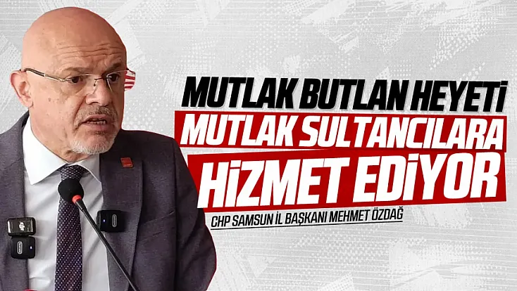 CHP Samsun İl Başkanı Özdağ’dan Kurultay çıkışı