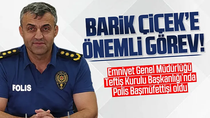 Emniyet Müdürü Barik Çiçek’in rütbesi yükseldi! Yeni görevi belli oldu