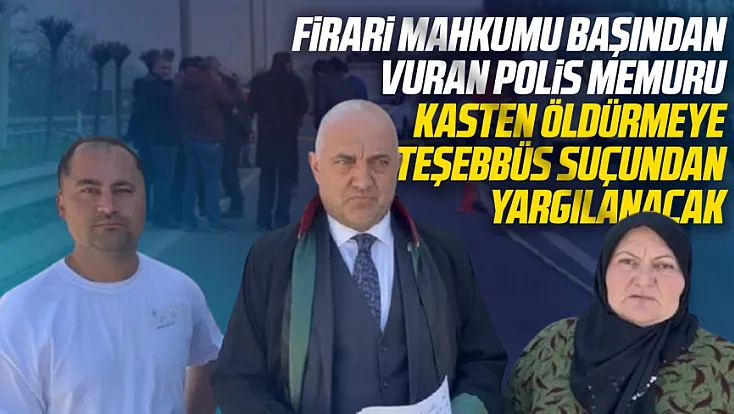 Firari mahkumu felç bırakan polis memuru tekrar yargılanacak
