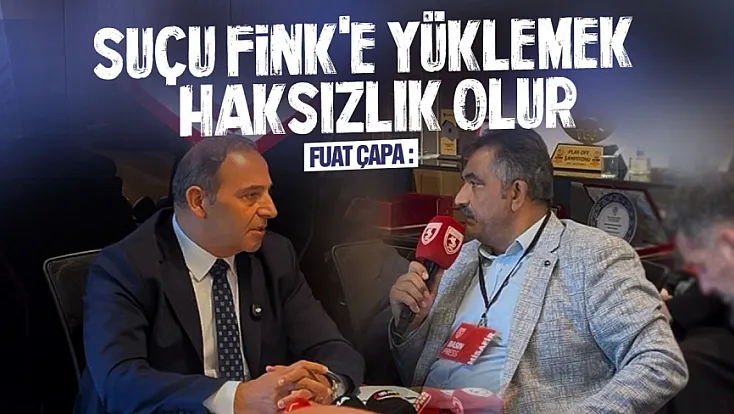 Fuat Çapa'dan Thorsten Fink ve Fatih Yıldız açıklaması