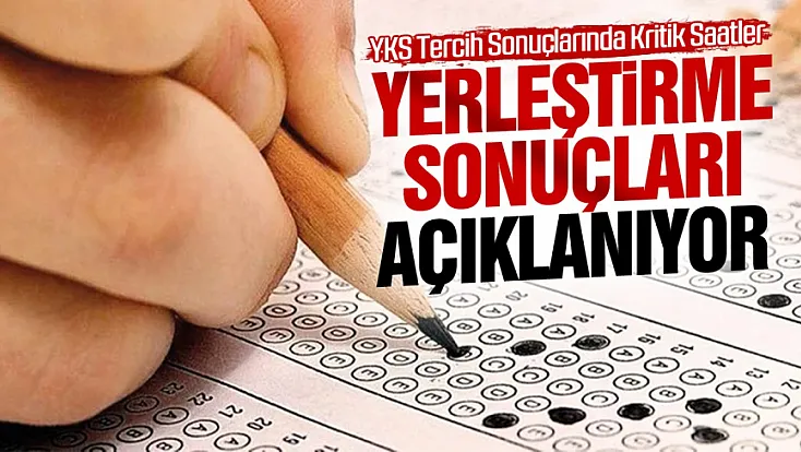 Gözler ÖSYM’den gelecek duyuruda