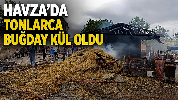 Havza'da ambar yangını 7 ton buğday ve tarım aletleri kül oldu