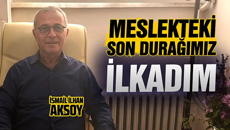 İlkadım Seçim Müdürlüğüne İsmail İlhan Aksoy atandı