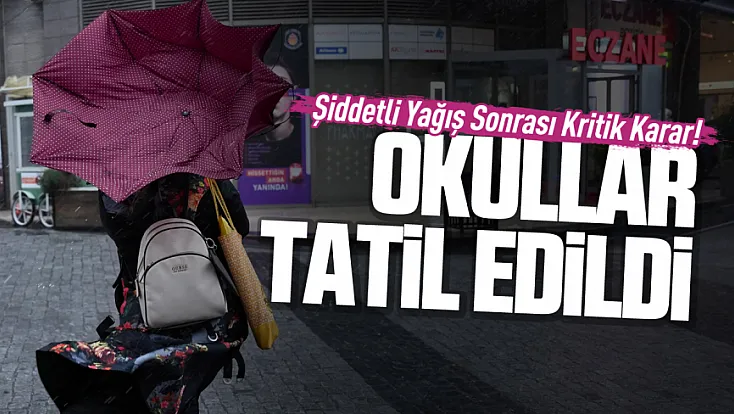 İstanbul’da eğitime bir gün ara verildi! Valilikten peş peşe tedbirler
