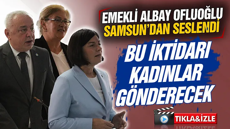 İYİ Parti Samsun Teşkilatında sandık ve mücadele kararlılığı