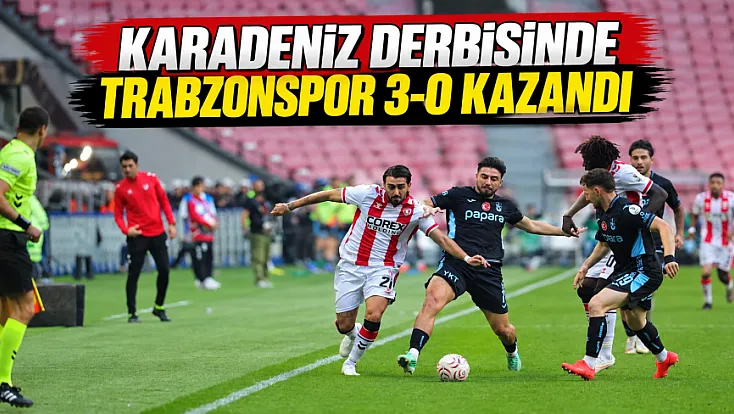 Karadeniz Derbisinde Trabzonspor 3-0 kazandı