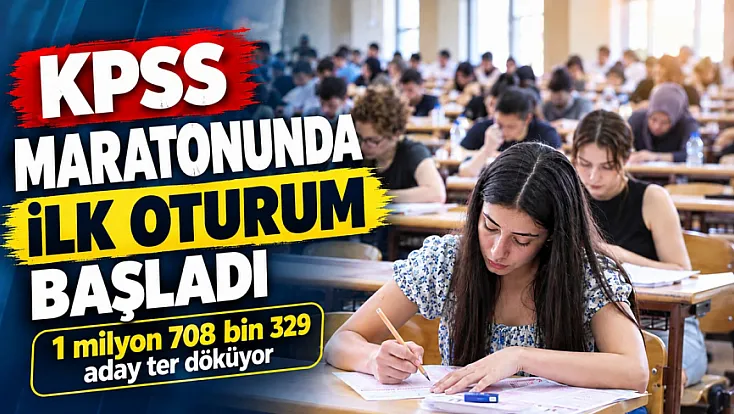 KPSS maratonunda ilk oturum başladı