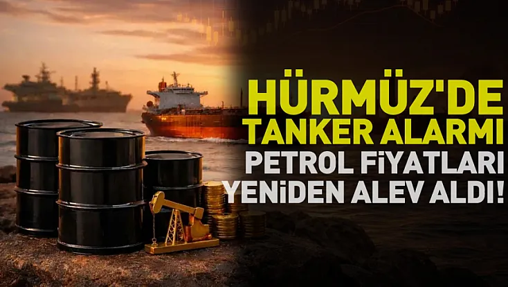 Küresel Petrol Piyasasında Hürmüz Alarmı
