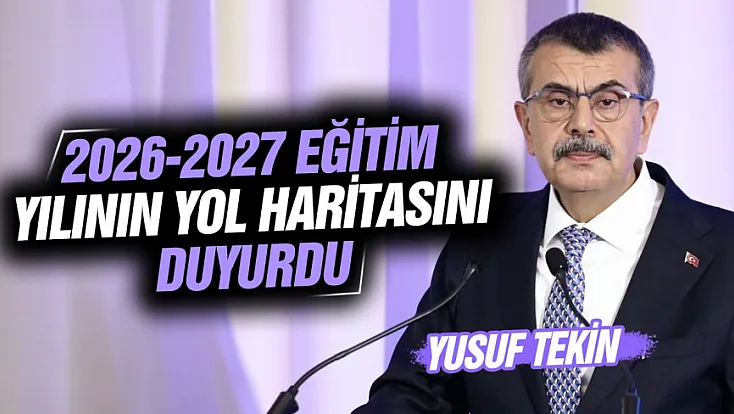 Milli Eğitim Bakanı Yusuf Tekin yeni eğitim yılının önceliklerini açıkladı