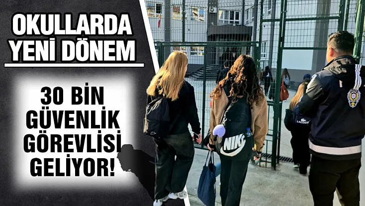 Okullarda güvenlik tedbirleri artırılıyor