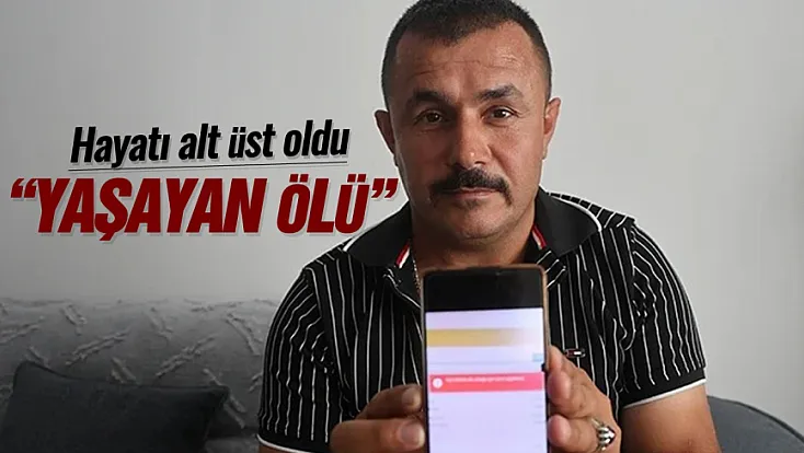Ölü olarak kaydedildi ama yaşıyor