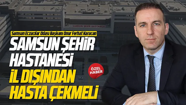 Onur Ferhat Karacan’dan  Şehir Hastanesi için çarpıcı mesaj