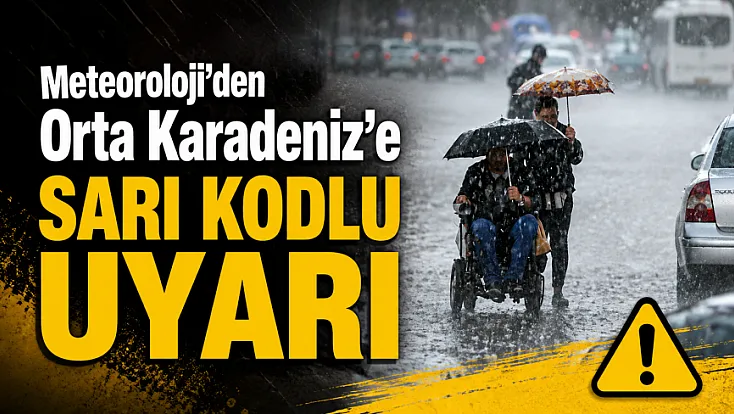 Orta Karadeniz’de Sağanak Alarmı