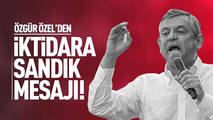 Özgür Özel’den erken seçim mesajı