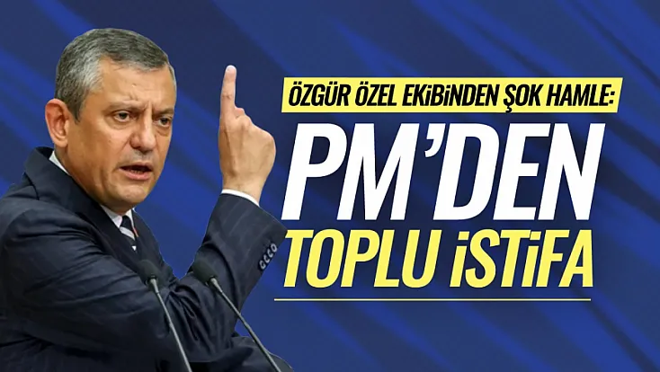 Özgür Özel'e yakın PM üyeleri istifa kararı aldı