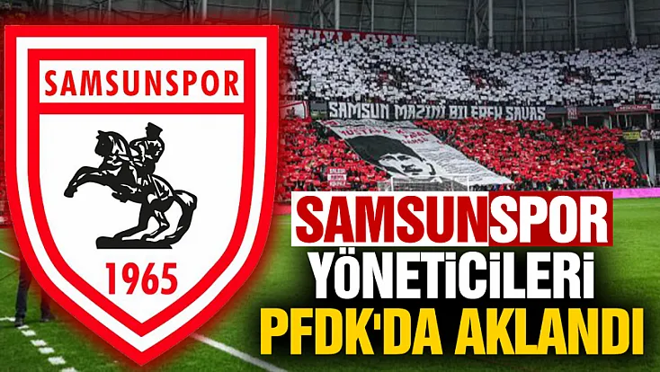 PFDK'den Samsunspor kararı