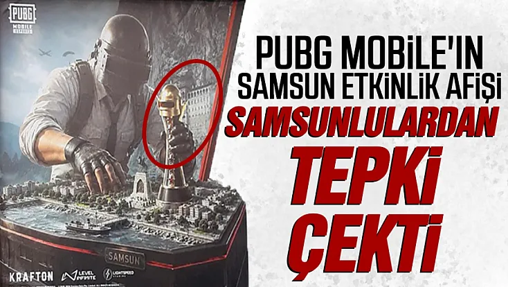 PUBG Mobile'ın 'Samsun' afişi sosyal medyayı ayağa kaldırdı