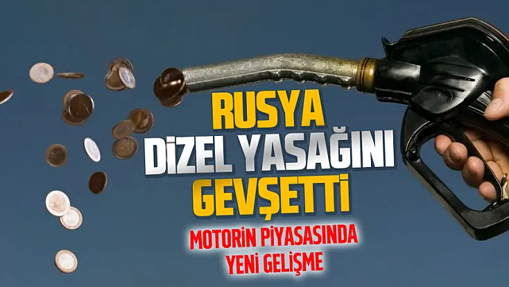 Rusya’dan dizel ihracatında yeni karar! 500 bin tonluk sevkiyatın önü açıldı