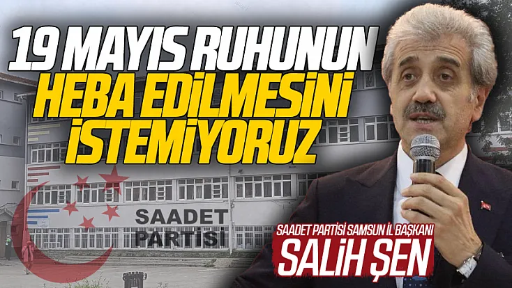 Salih Şen’den 19 Mayıs Lisesi çağrısı, ‘Belirsizlik acilen giderilmeli’