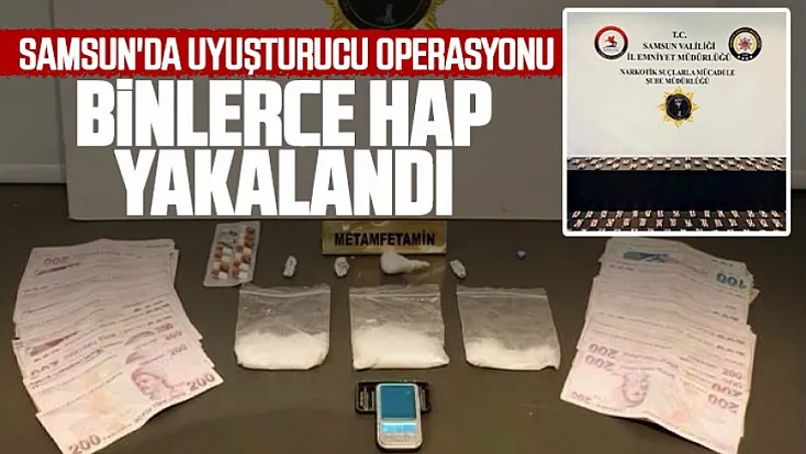 Samsun’da binlerce uyuşturucu hap ve silah ele geçirildi