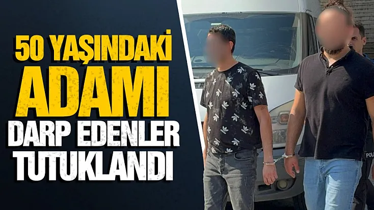 Samsun'da çay ocağındaki müşterinin kemiklerini kıran 2 kişi tutuklandı
