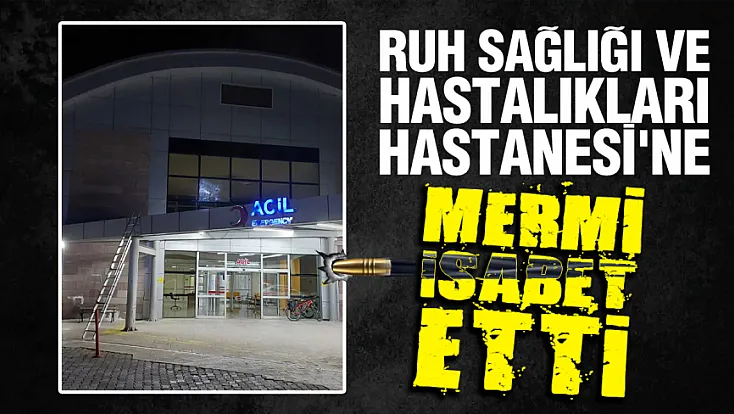 Samsun'da hastanede mermi paniği: Acil servis girişinin camı kırıldı