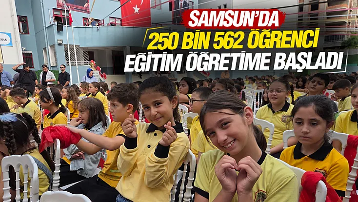 Samsun'da ilk ders zili çaldı