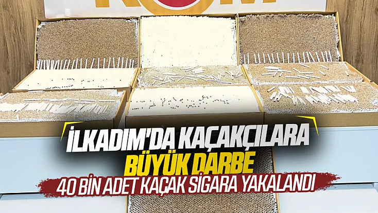 Samsun'da kaçak sigara operasyonu: 40 bin doldurulmuş makaron ele geçirildi