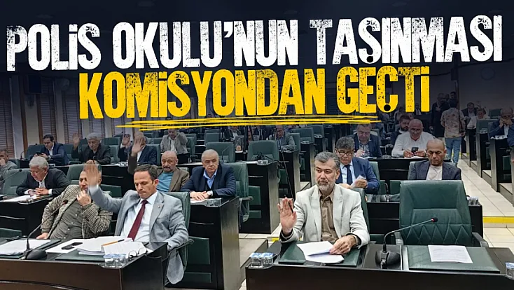 Samsun’da polis okulunun taşınmasına komisyondan onay