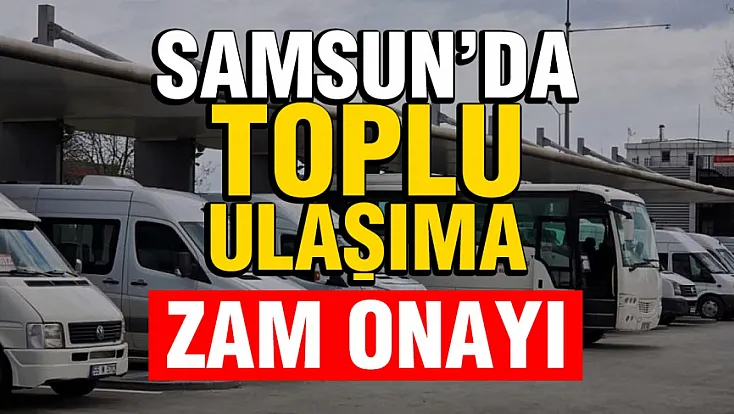 Samsun'da toplu taşıma ücretlerine zam teklifi