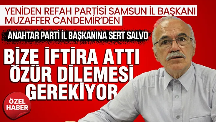 Samsun’da Yeniden Refah’tan Anahtar Parti’ye çerçeve yasa tepkisi