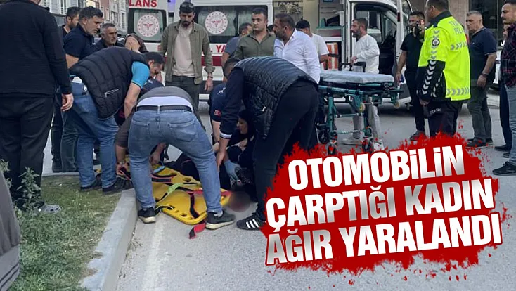 Samsun Kavak'ta otomobilin çarptığı kadın ağır yaralandı