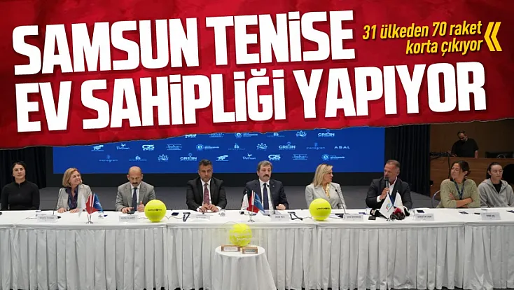 Samsun Open WTA 125 Tenis Turnuvası heyecanı başladı