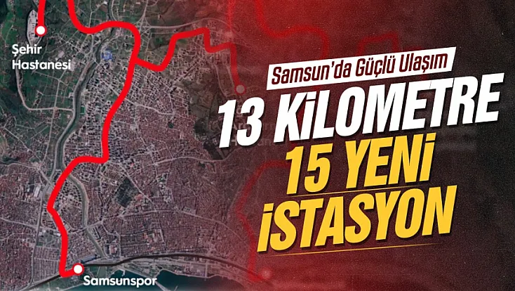 Samsun Şehir Hastanesi tramvay hattında temel atılıyor