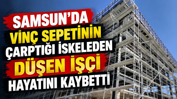 Samsun Tekkeköy'de iskeleden düşen işçi hayatını kaybetti