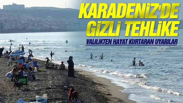 Samsun Valiliği Alarm Verdi: Bu Akıntı Saniyeler İçinde Açığa Sürüklüyor!