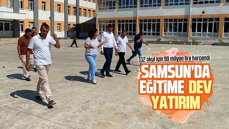 Samsun Valiliği ve MEB iş birliğiyle okullar güçleniyor