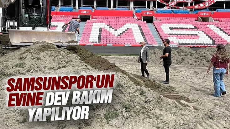 Samsun Yeni 19 Mayıs Stadı hibrit çimle kaplanıyor