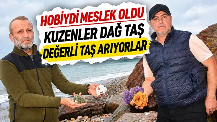 Samsunlu kuzenler hobilerini mesleğe dönüştürdü dağ taş gezip değerli taş arıyorlar