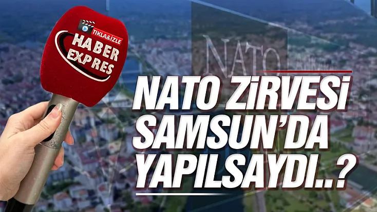 Samsunlular NATO Zirvesi’ni değerlendirdi: ‘Doğru adres Ankara’