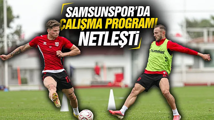 Samsunspor antrenmanlara 29 Eylül’de Başlıyor