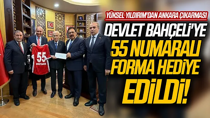 Samsunspor Başkanı Yüksel Yıldırım'dan MHP Genel Başkanı Devlet Bahçeli'ye ziyaret